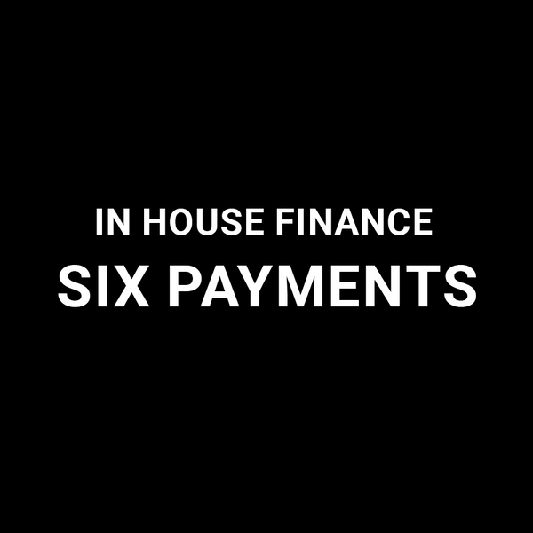 In House Financing Deposit (6 Payments)